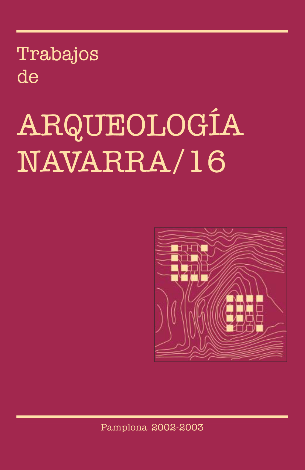 Trabajos De ARQUEOLOGÍA NAVARRA/16