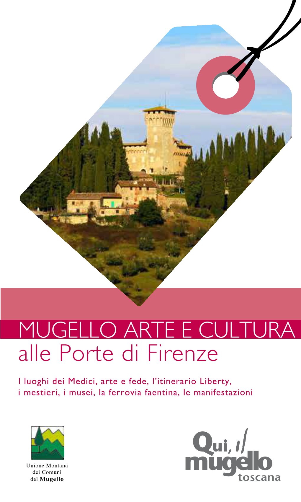 MUGELLO ARTE E CULTURA Alle Porte Di Firenze