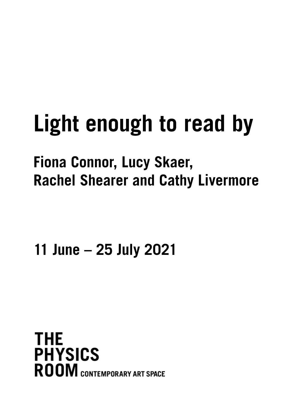 Light Enough to Read by Fiona Connor, Lucy Skaer, Rachel Shearer and Cathy Livermore