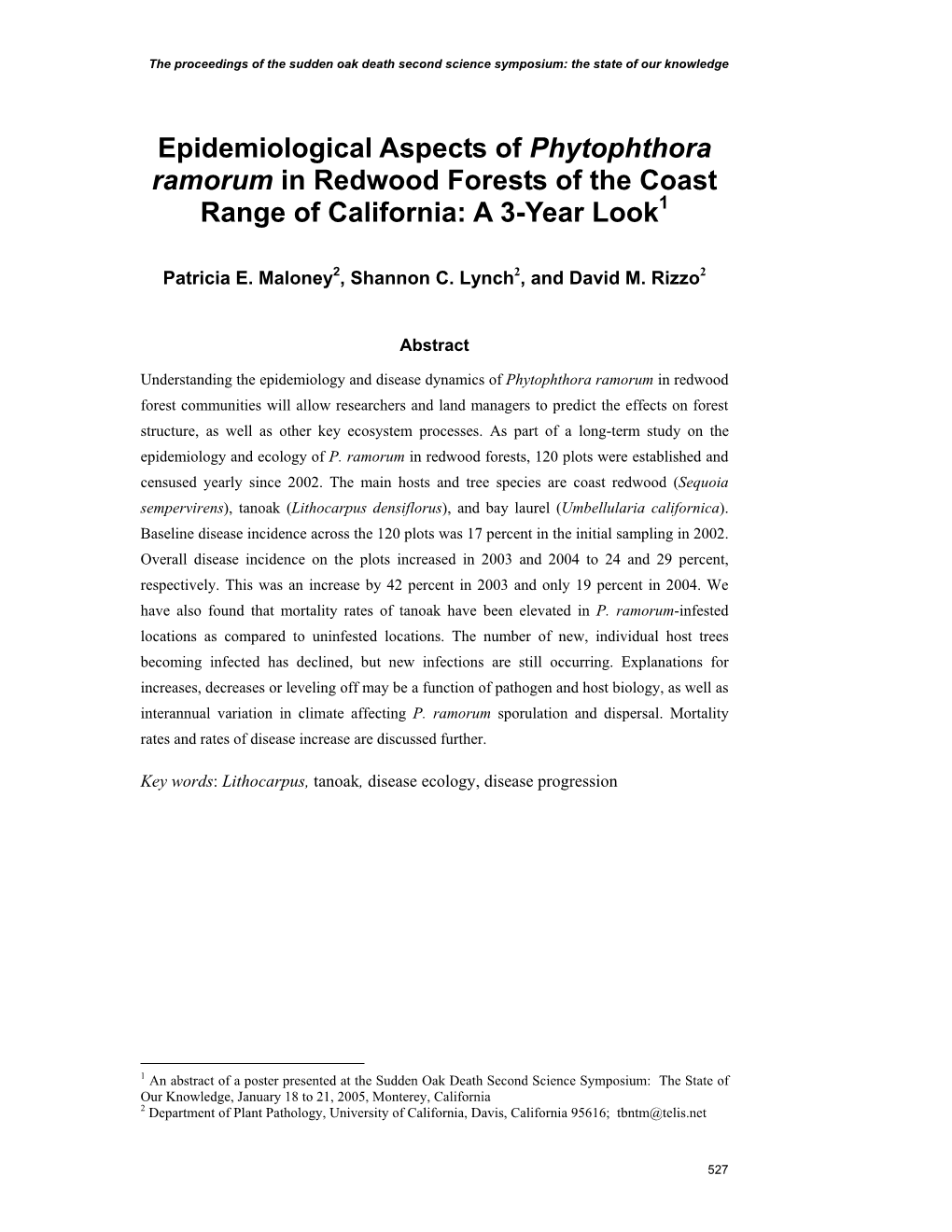 Epidemiological Aspects of Phytophthora Ramorum in Redwood Forests of the Coast Range of California: a 3-Year Look1