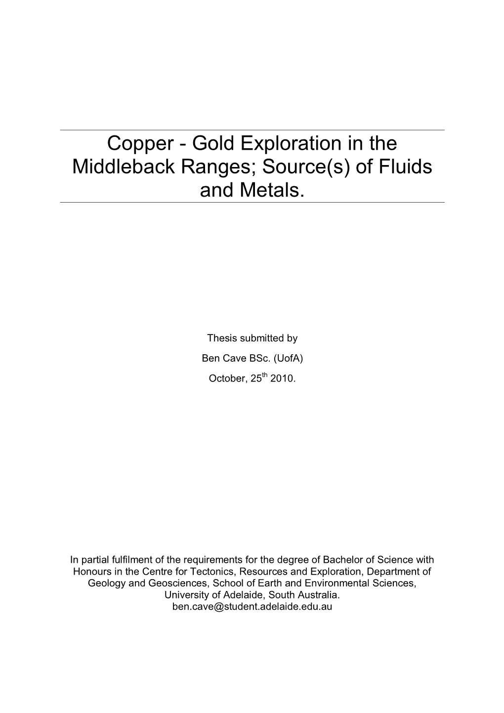 Copper - Gold Exploration in the Middleback Ranges; Source(S) of Fluids and Metals