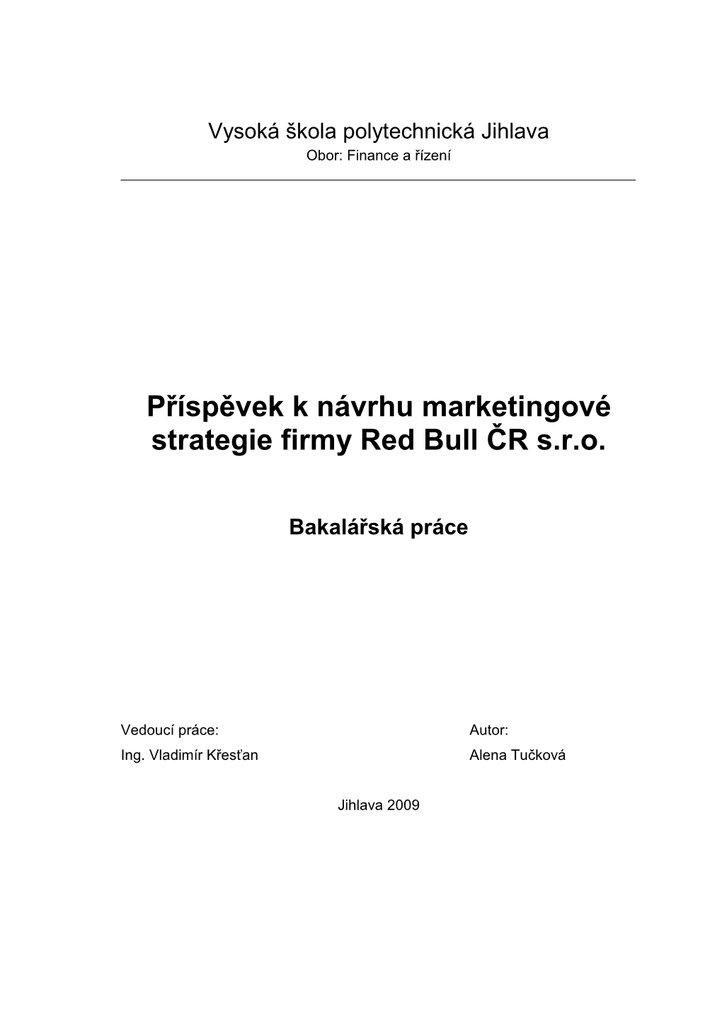 Příspěvek K Návrhu Marketingové Strategie Firmy Red Bull ČR S.R.O