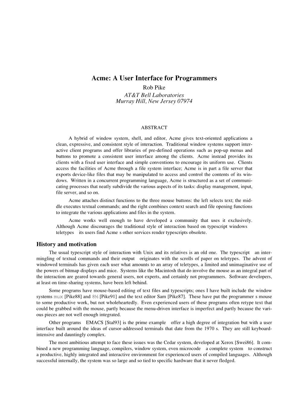 Acme: a User Interface for Programmers Rob Pike AT&T Bell Laboratories Murray Hill, New Jersey 07974