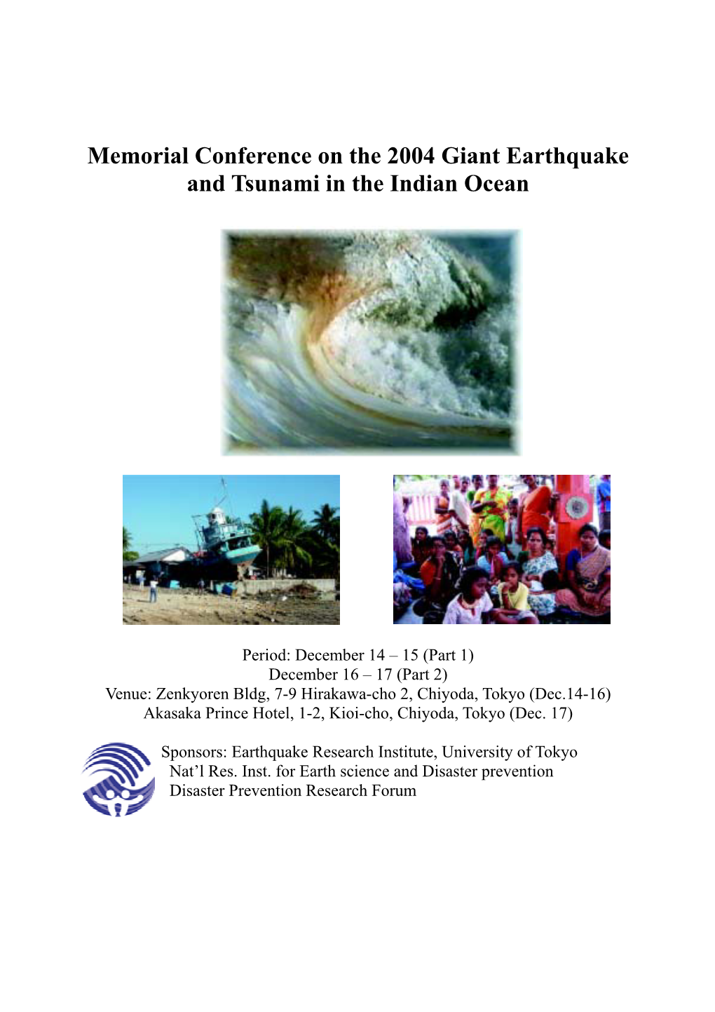 Memorial Conference on the 2004 Giant Earthquake and Tsunami in the Indian Ocean