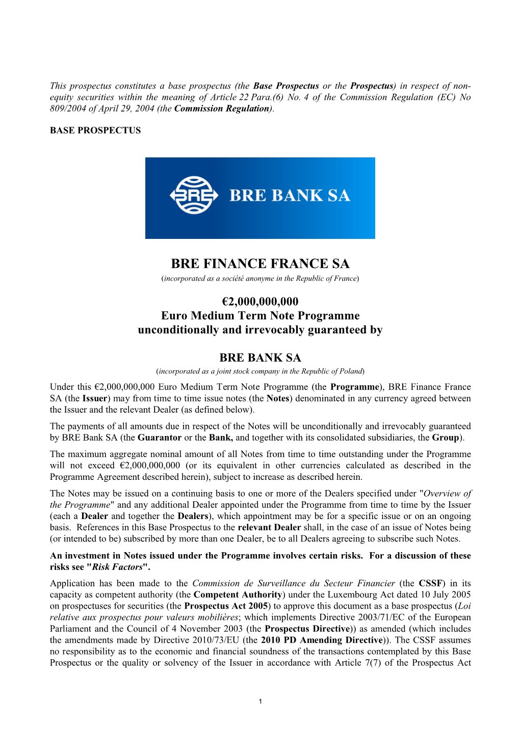 BRE FINANCE FRANCE SA (Incorporated As a Société Anonyme in the Republic of France)