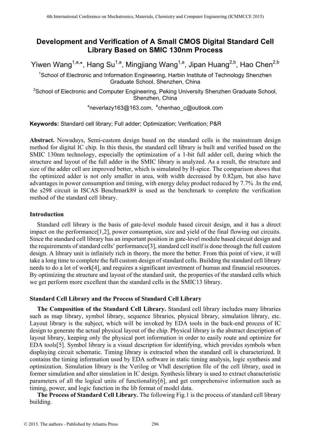 Development and Verification of a Small CMOS Digital Standard Cell Library Based on SMIC 130Nm Process