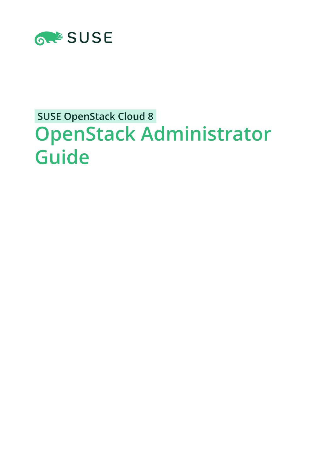 Openstack Administrator Guide Openstack Administrator Guide SUSE Openstack Cloud 8