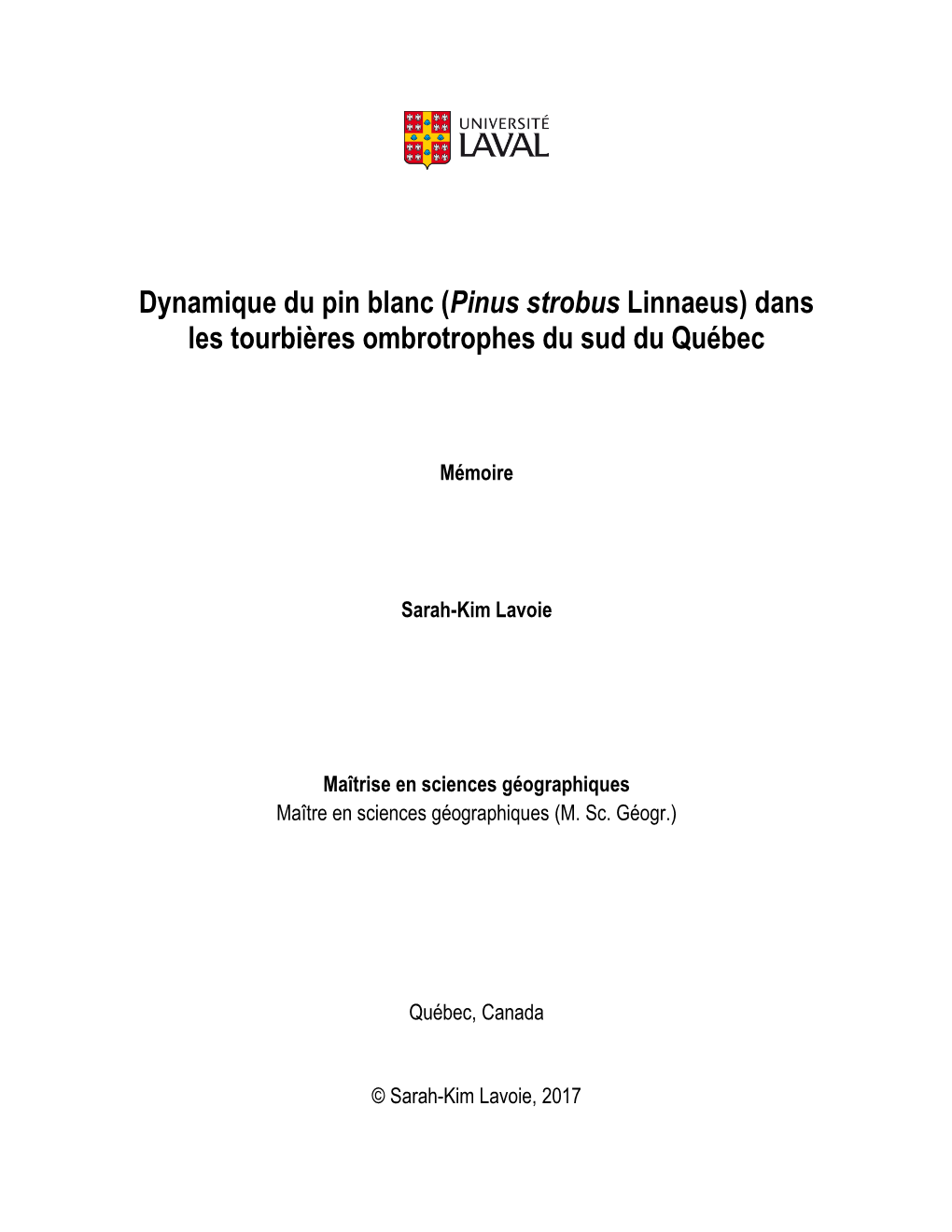 Dynamique Du Pin Blanc (Pinus Strobus Linnaeus) Dans Les Tourbières Ombrotrophes Du Sud Du Québec