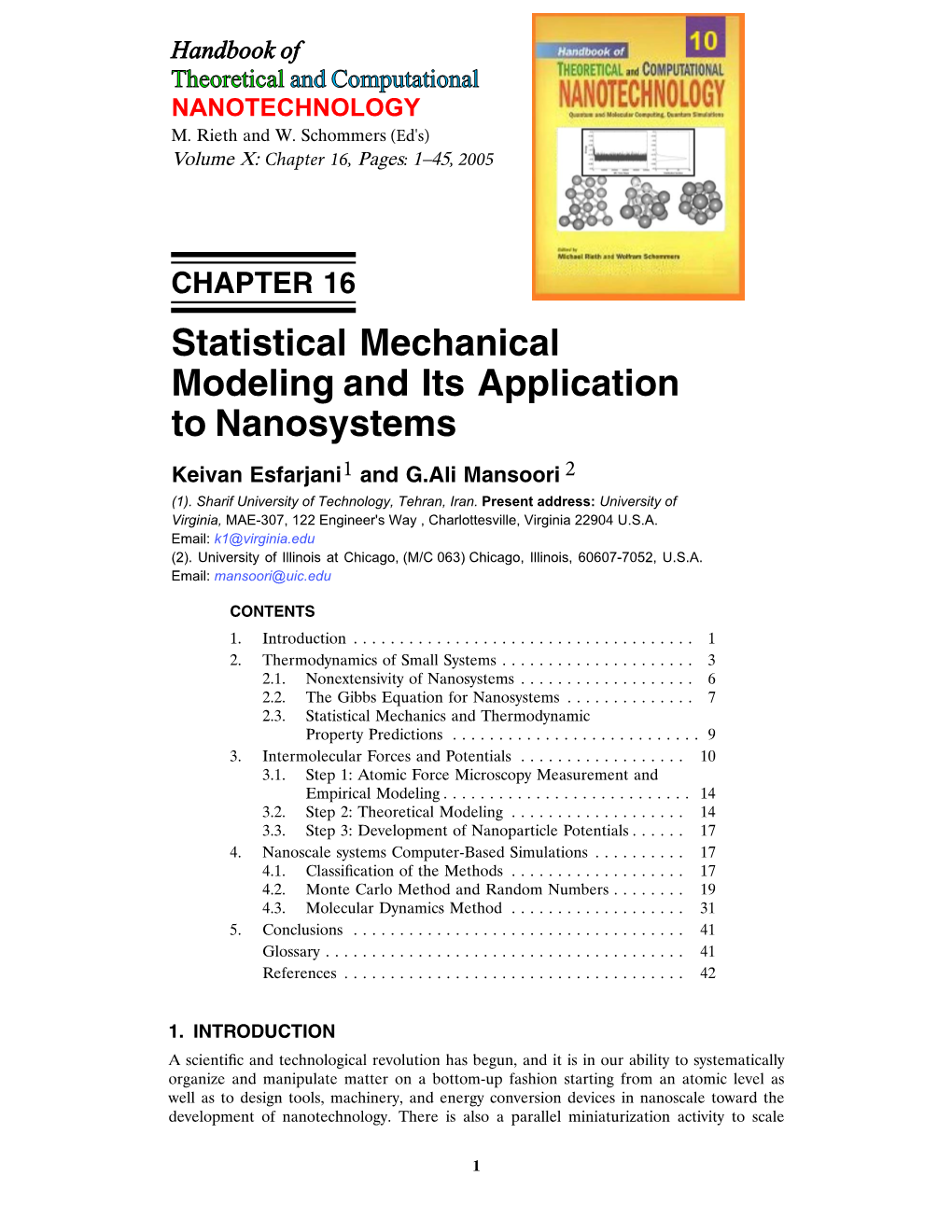 Statistical Mechanical Modeling and Its Application to Nanosystems Keivan Esfarjani 1 and G.Ali Mansoori 2 (1)