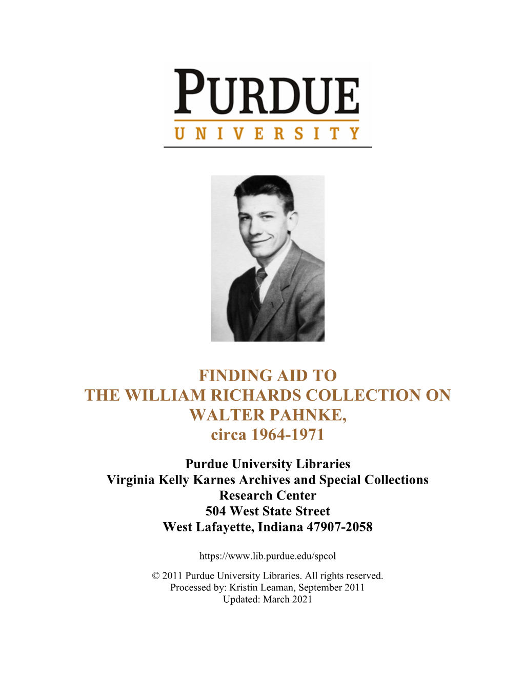 FINDING AID to the WILLIAM RICHARDS COLLECTION on WALTER PAHNKE, Circa 1964-1971