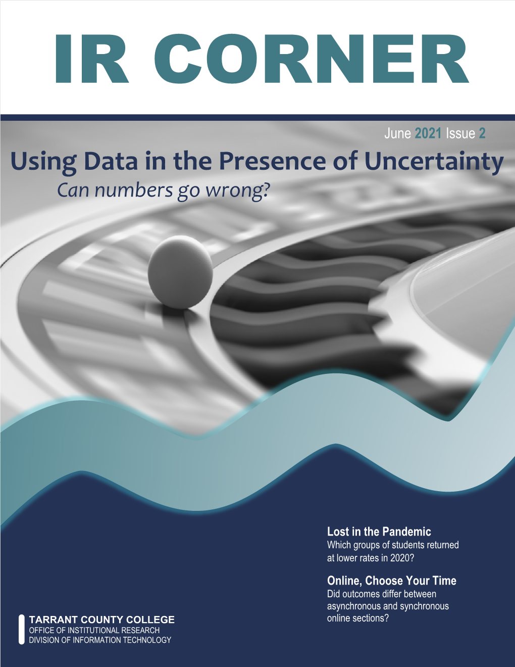 June 2021 Issue 2 Using Data in the Presence of Uncertainty Can Numbers Go Wrong?