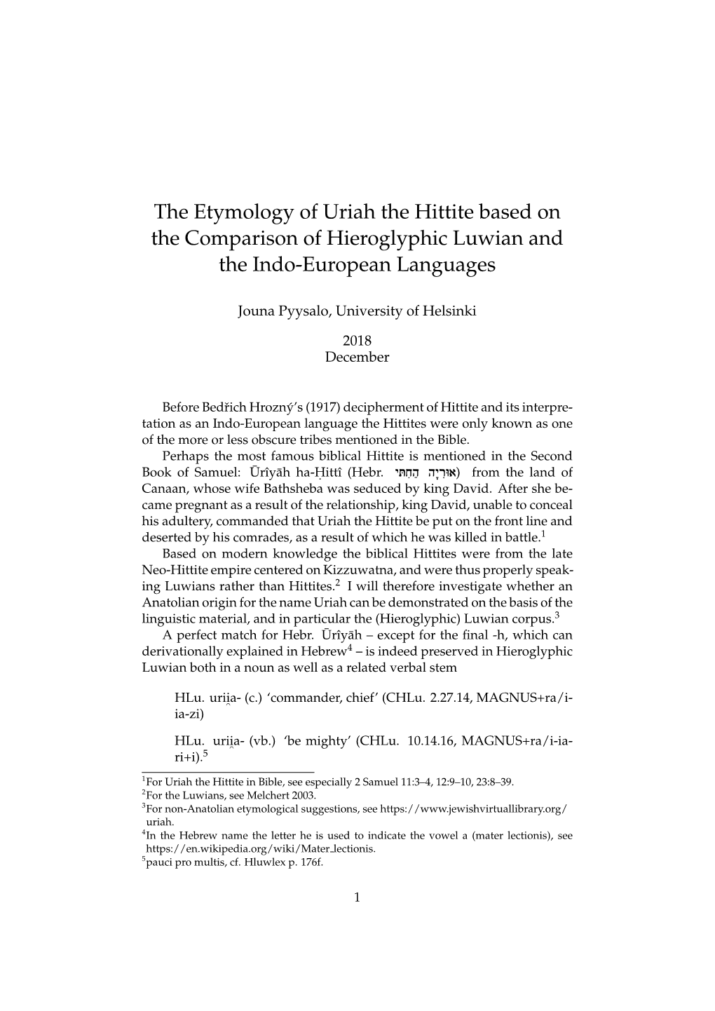 The Etymology of Uriah the Hittite Based on the Comparison of Hieroglyphic Luwian and the Indo-European Languages