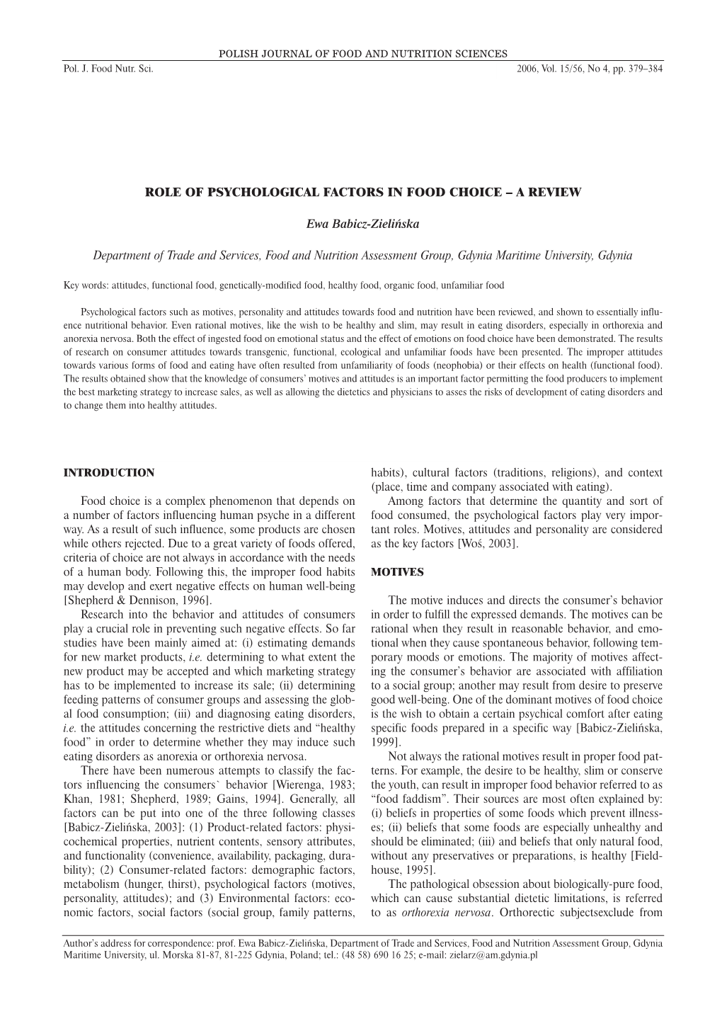 ROLE of PSYCHOLOGICAL FACTORS in FOOD CHOICE – a REVIEW Ewa Babicz-Zielińska Department of Trade and Services, Food and Nutri