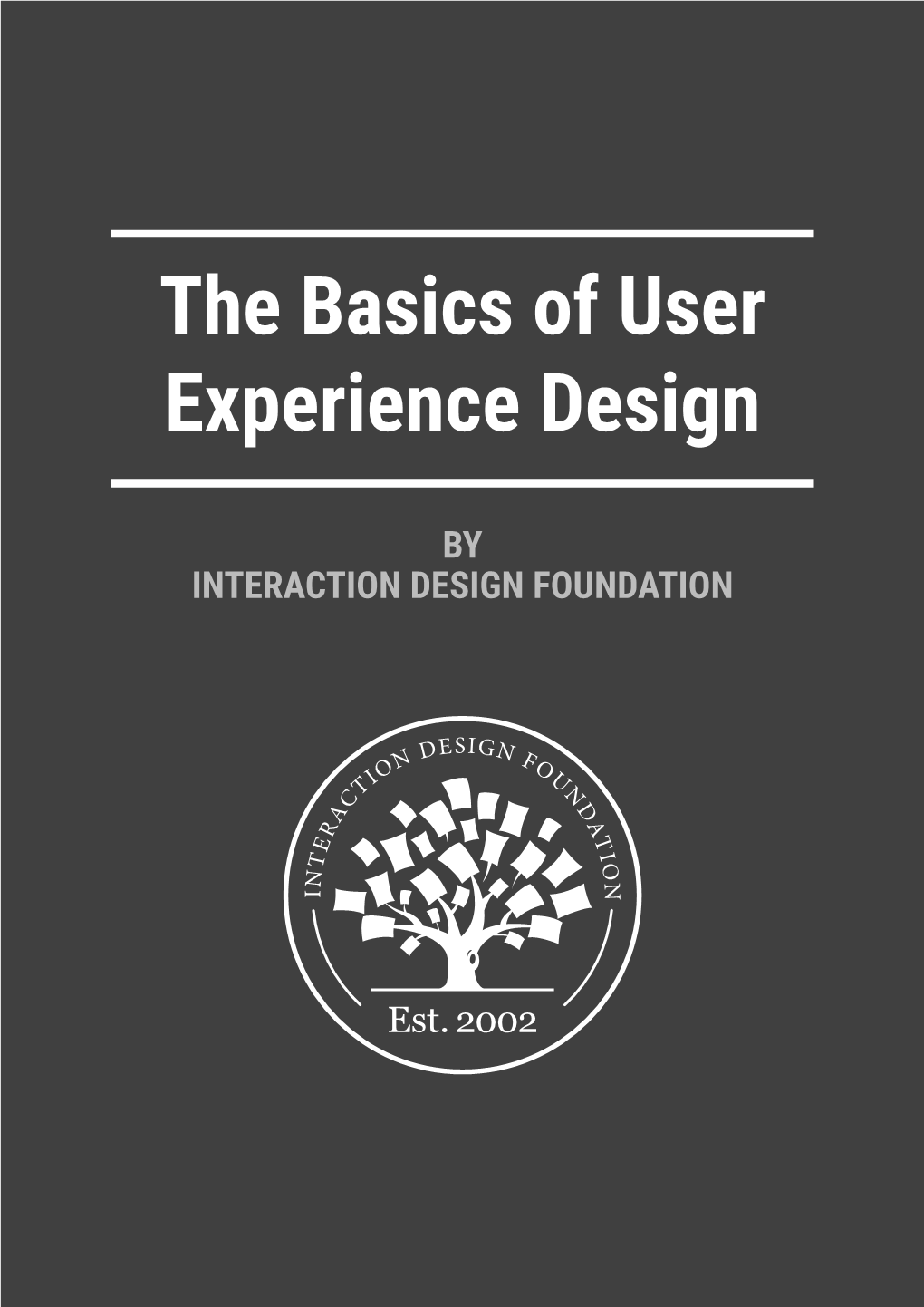 The Basics of User Experience Design