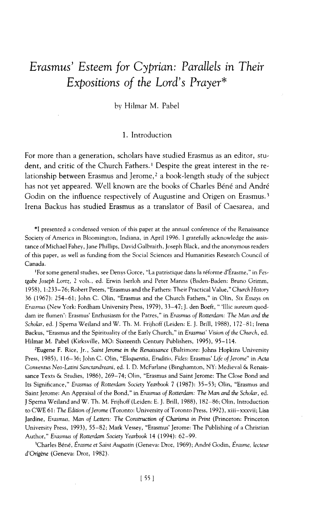 Erasmus' Esteem for Cyprian: Parallels in Their Expositions of the Lord's Prayer* by Hilmar M. Pabel 1. Introduction for Mo