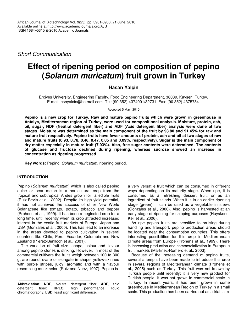 Effect of Ripening Period on Composition of Pepino (Solanum Muricatum) Fruit Grown in Turkey