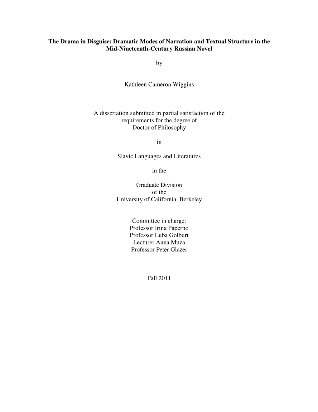 The Drama in Disguise: Dramatic Modes of Narration and Textual Structure in the Mid-Nineteenth-Century Russian Novel