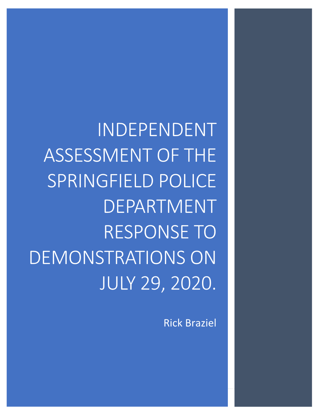 Independent Assessment of the Springfield Police Department Response to Demonstrations on July 29, 2020