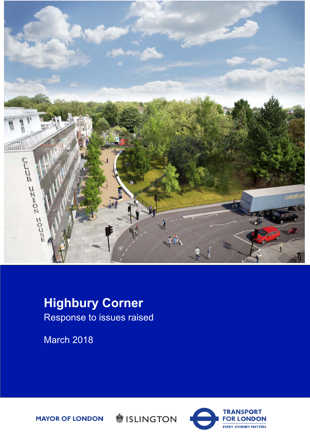 Highbury Corner for Pedestrians and Cyclists, and on Changes to Bus Services