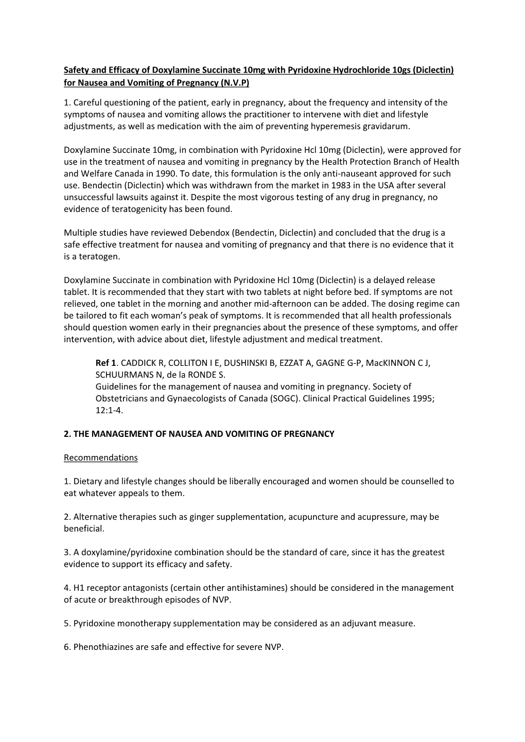 Safety and Efficacy of Doxylamine Succinate 10Mg with Pyridoxine Hydrochloride 10Gs (Diclectin) for Nausea and Vomiting of Pregnancy (N.V.P)