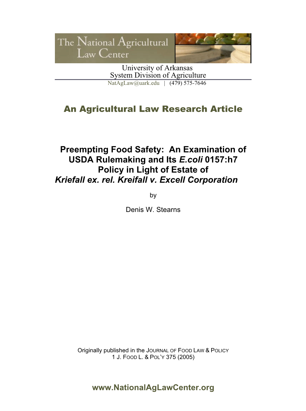 An Agricultural Law Research Article Preempting Food Safety: an Examination of USDA Rulemaking and Its E.Coli 0157:H7 Policy In