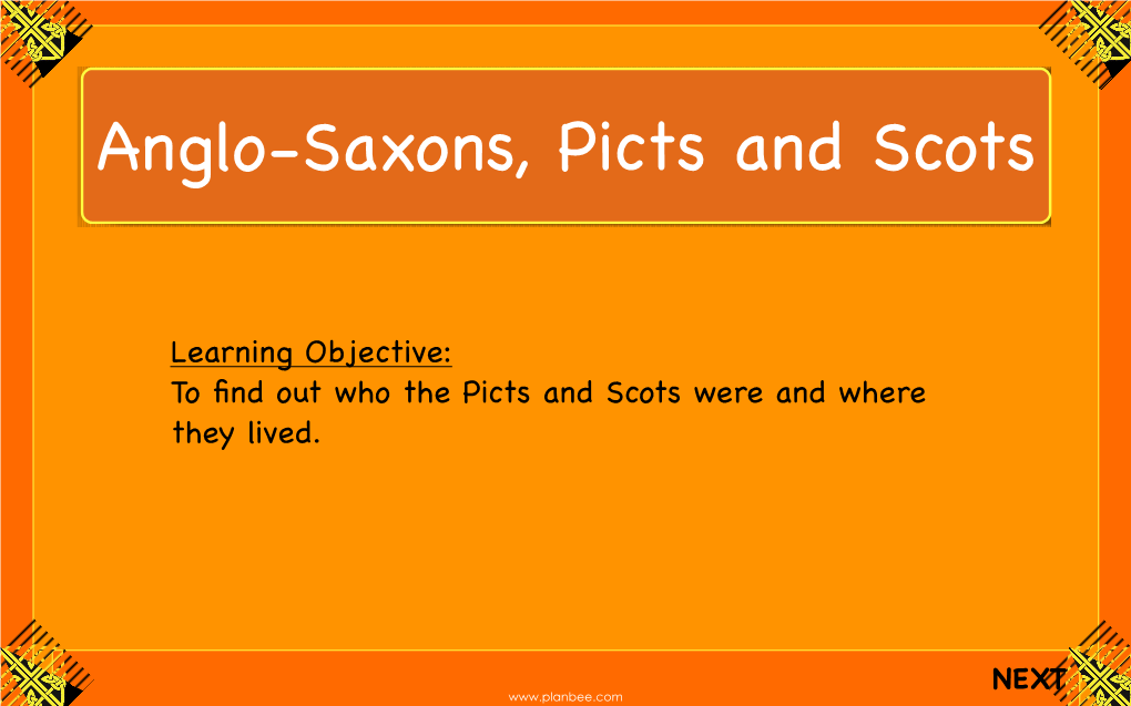 Anglo-Saxons, Picts and Scots Slide3