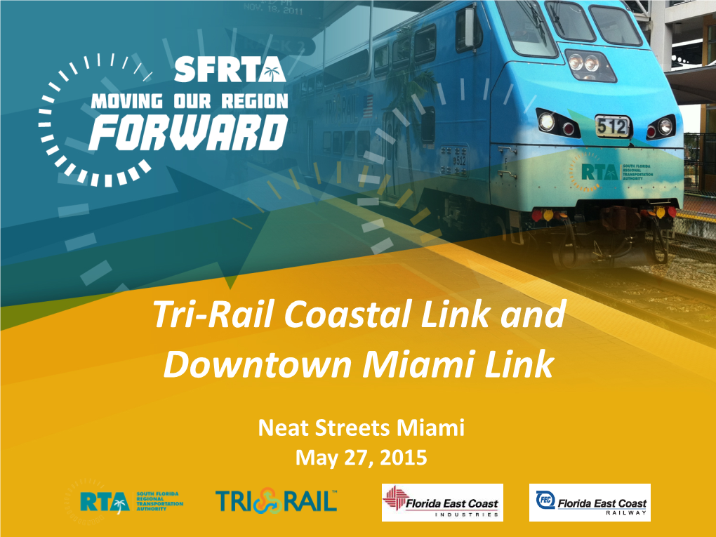 Tri-Rail Coastal Link and Downtown Miami Link