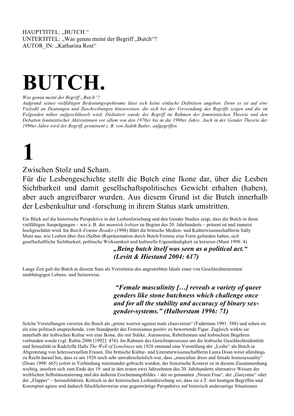 BUTCH.“ UNTERTITEL: „Was Genau Meint Der Begriff „Butch“? AUTOR IN: „Katharina Rost“