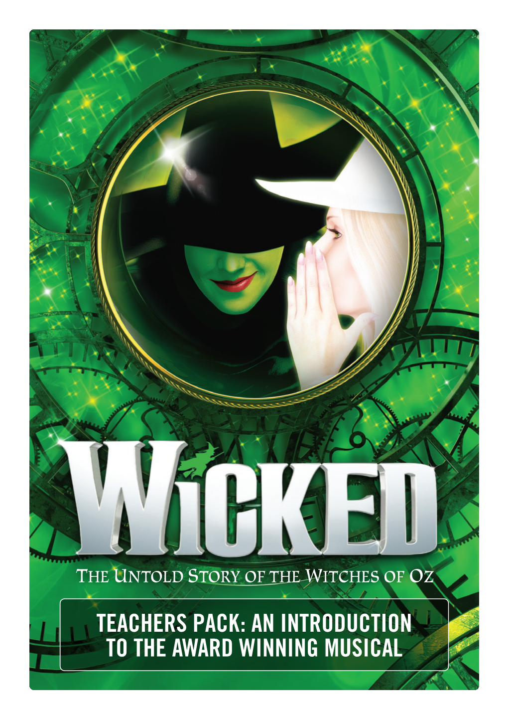 An Introduction to the Award Winning Musical About Wicked