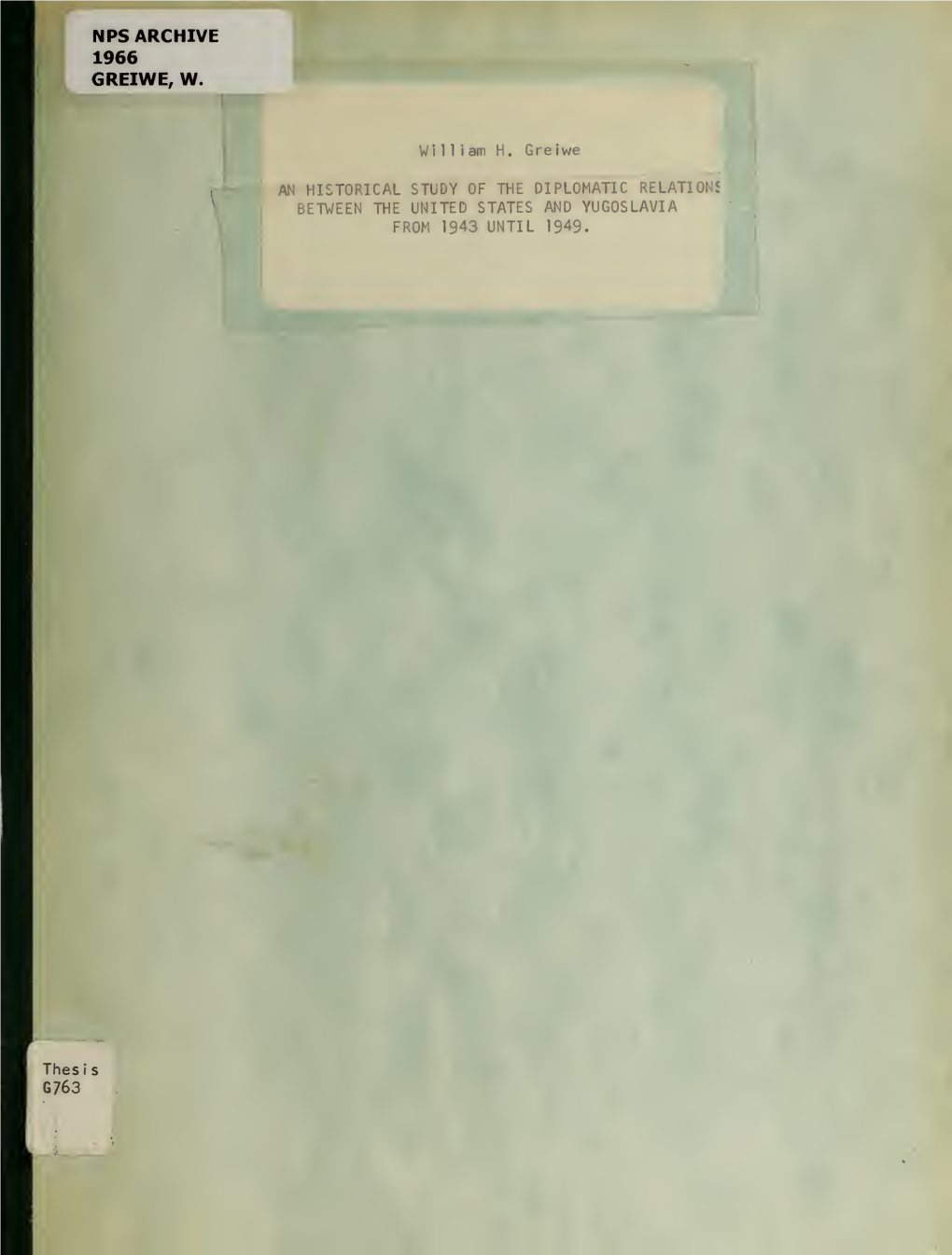 An Historical Study of the Diplomatic Relations Between the United States and Yugoslavia from 1943 Until 1949