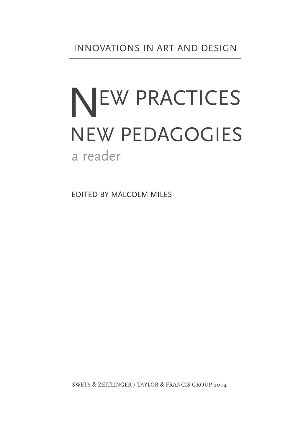 New Practices, New Pedagogies