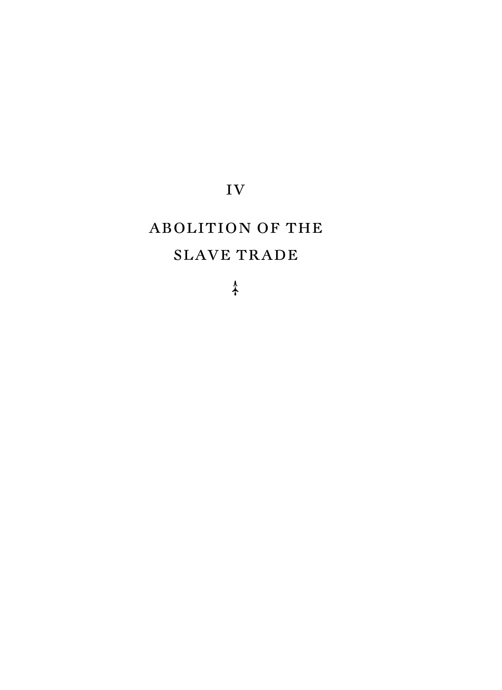 IV Abolition of the Slave Trade Cd