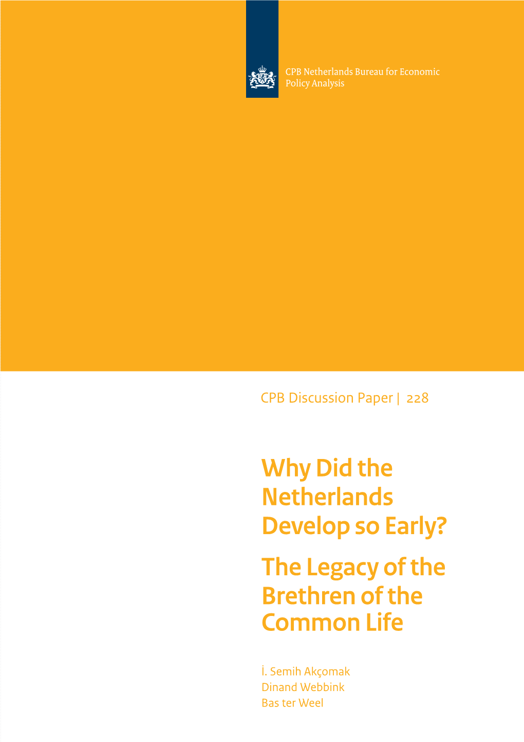 Why Did the Netherlands Develop So Early? the Legacy of the Brethren of the Common Life