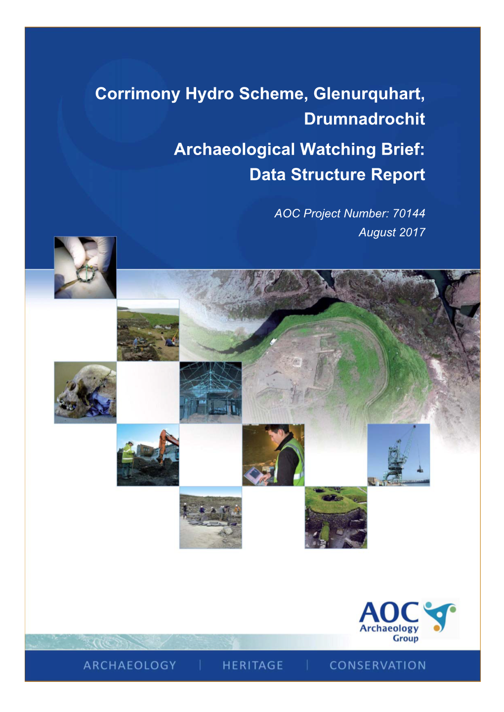 Corrimony Hydro Scheme, Glenurquhart, Drumnadrochit Archaeological Watching Brief: Data Structure Report