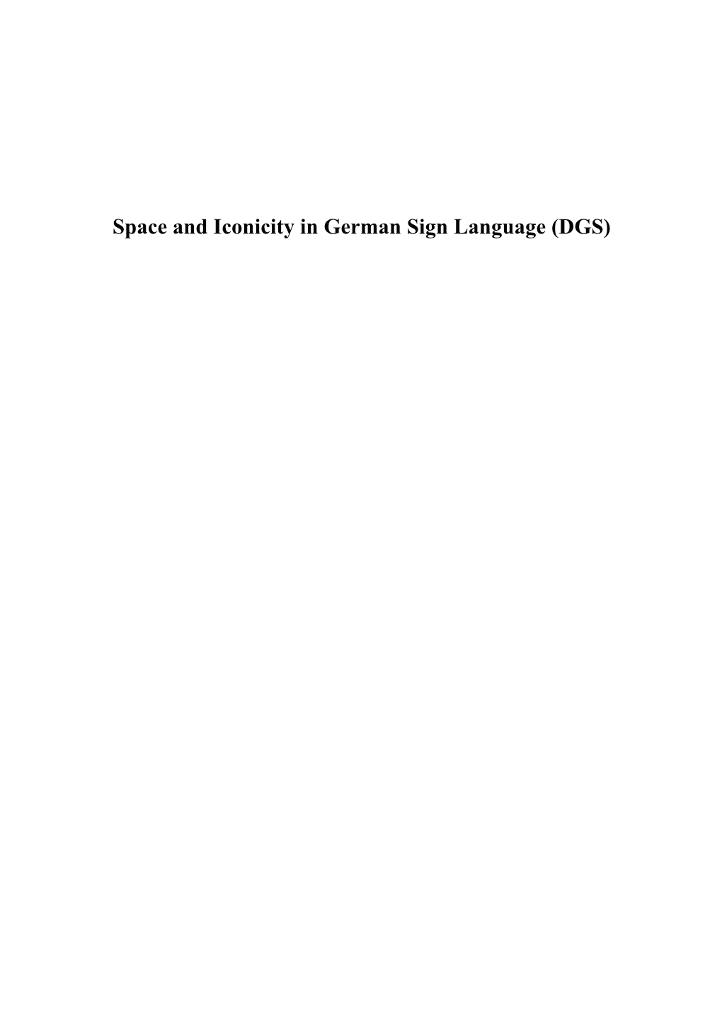 Space and Iconicity in German Sign Language (DGS)