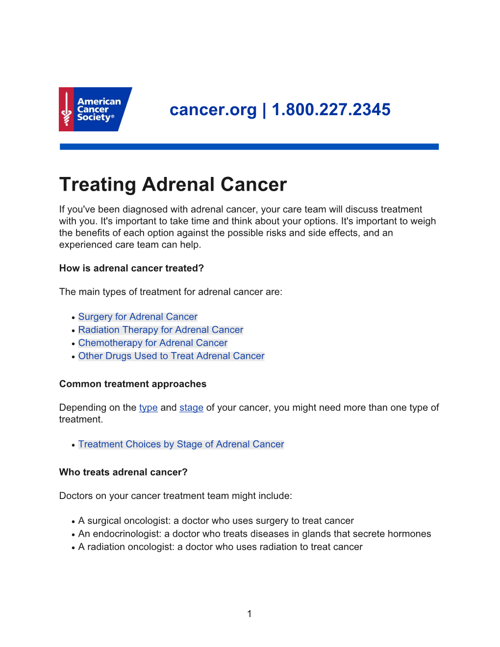 Treating Adrenal Cancer If You've Been Diagnosed with Adrenal Cancer, Your Care Team Will Discuss Treatment with You