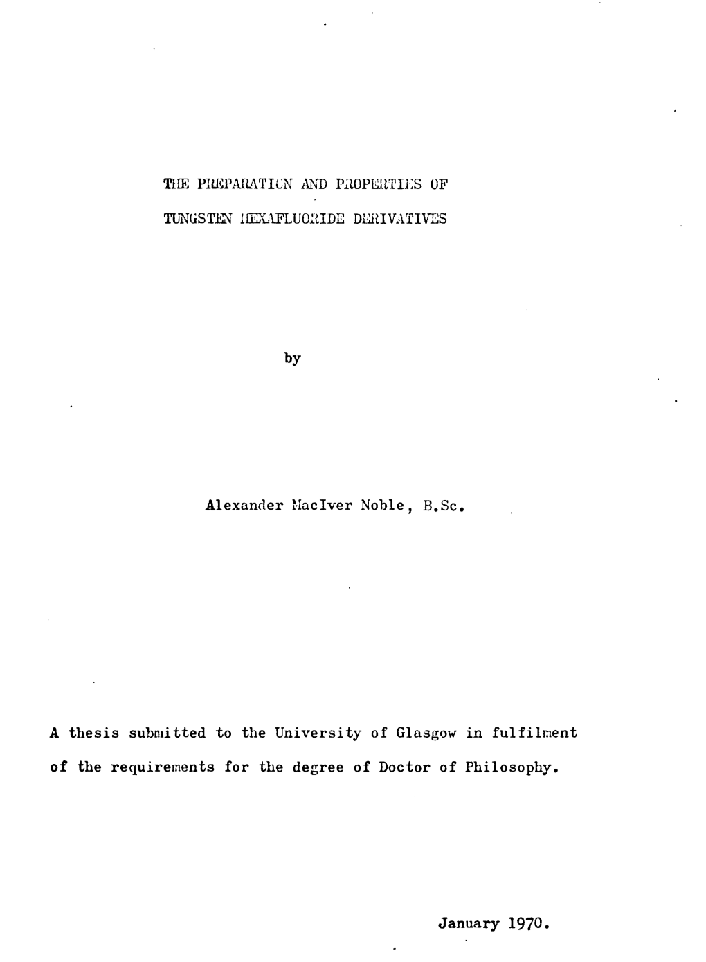 TIIE Piffipailaticn and Pilopeittins of TUNGSTEN 1Iexafluolilde