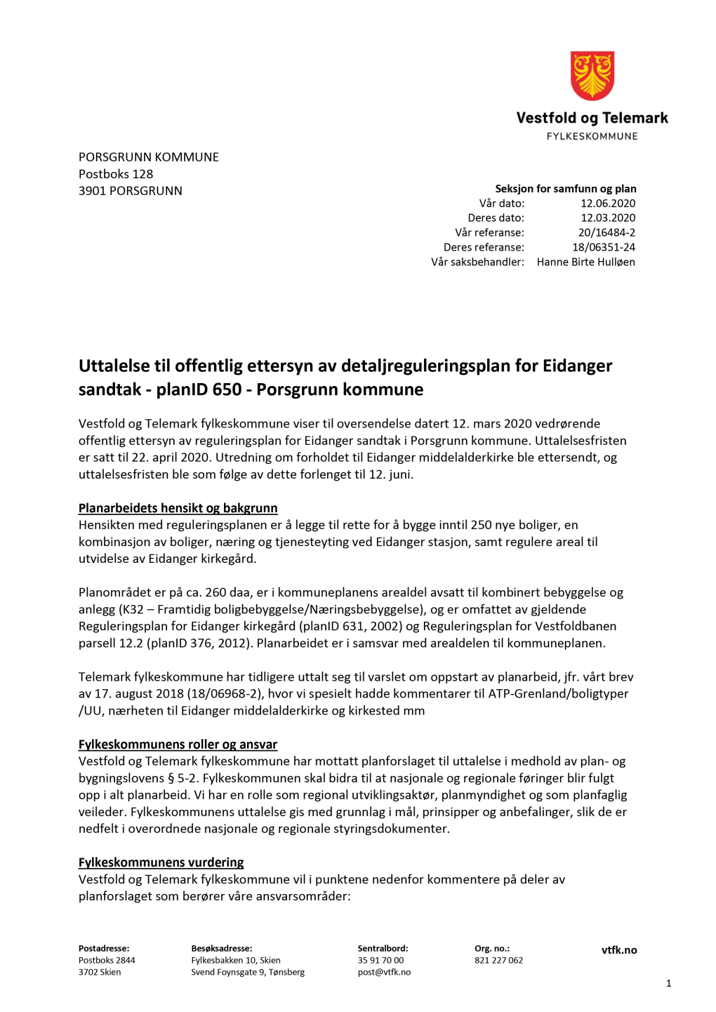 Uttalelse Til Offentlig Ettersyn Av Detaljreguleringsplan for Eidanger Sandtak - Planid 650 - Porsgrunn Kommune