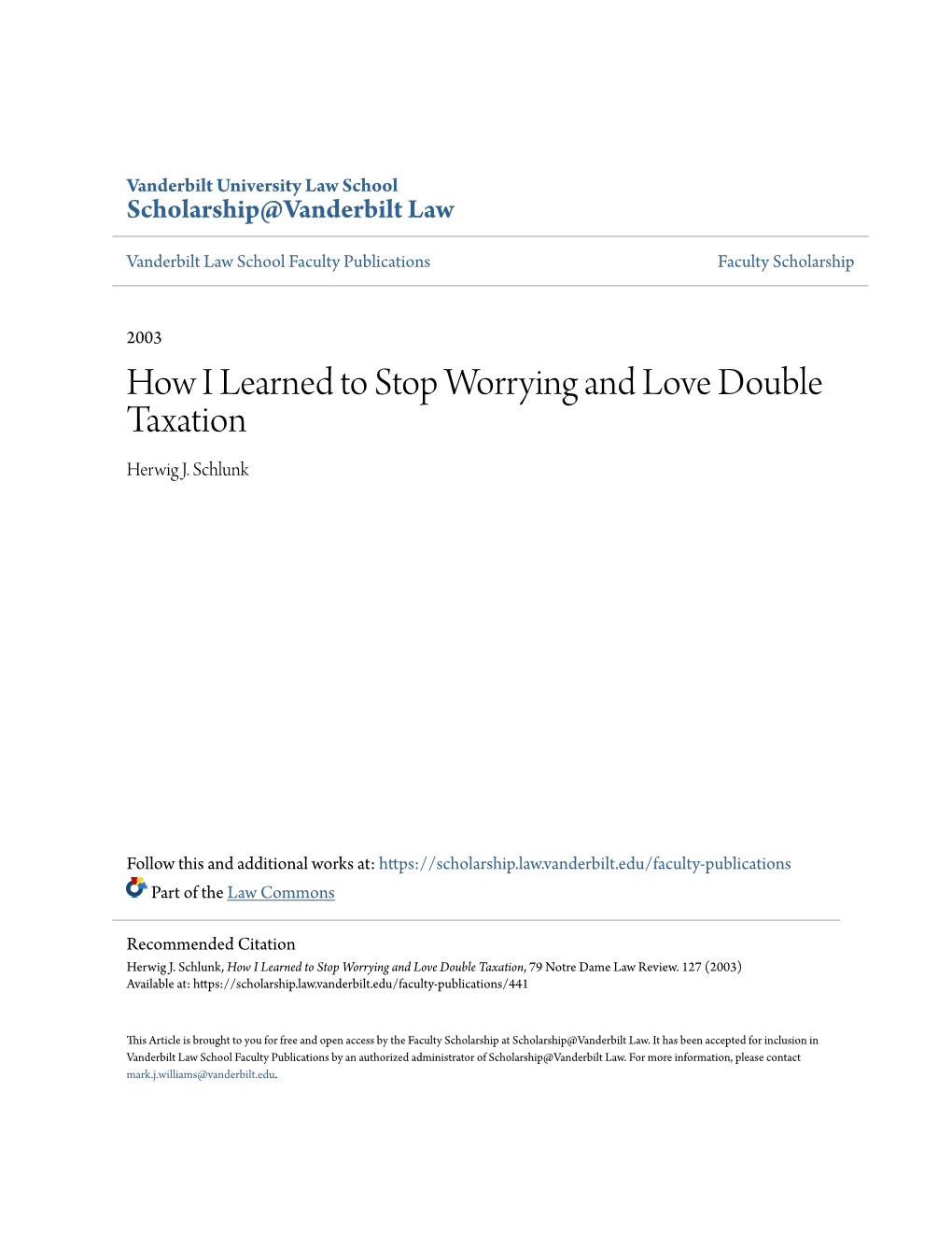 How I Learned to Stop Worrying and Love Double Taxation Herwig J