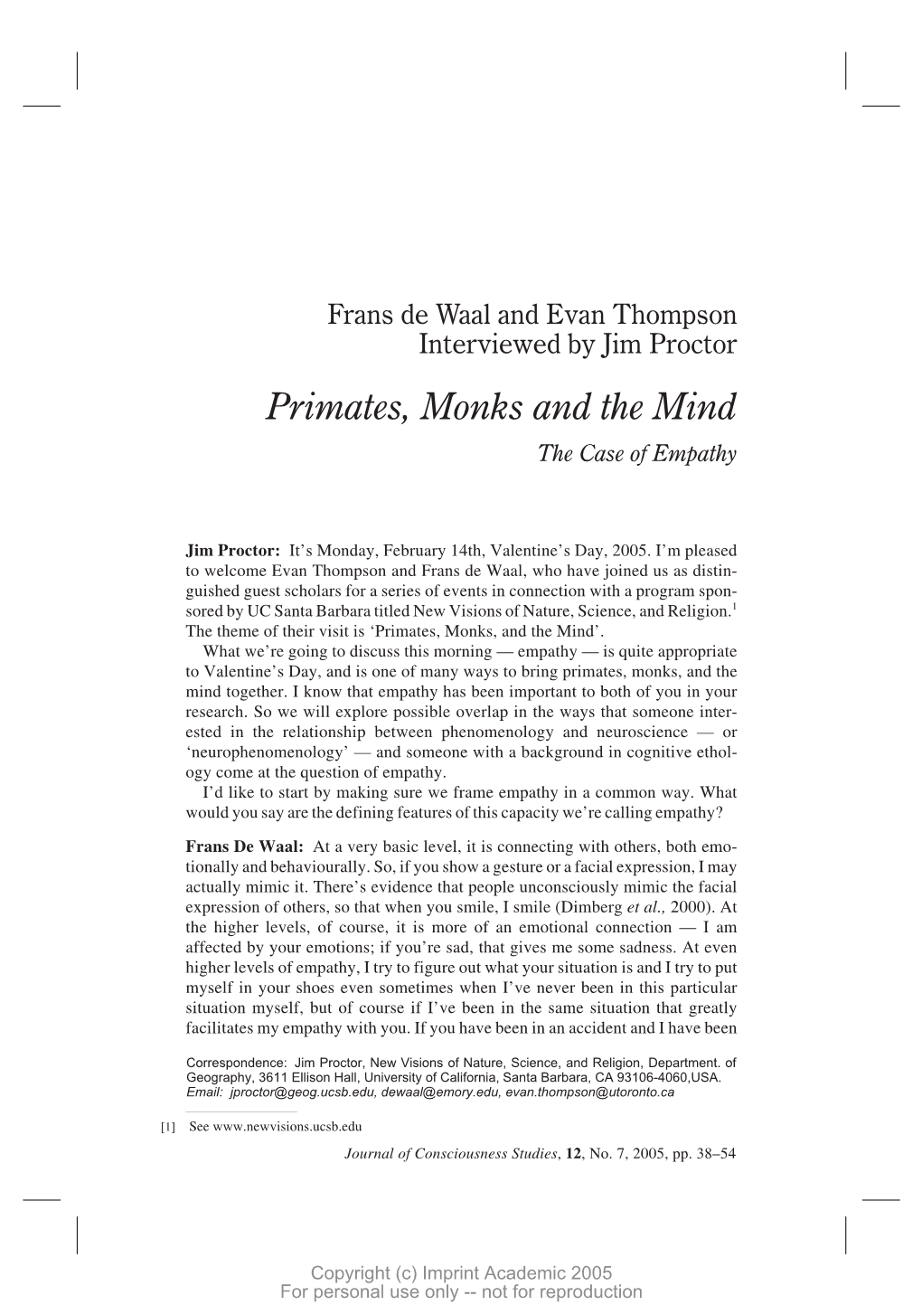 Primates, Monks and the Mind the Case of Empathy