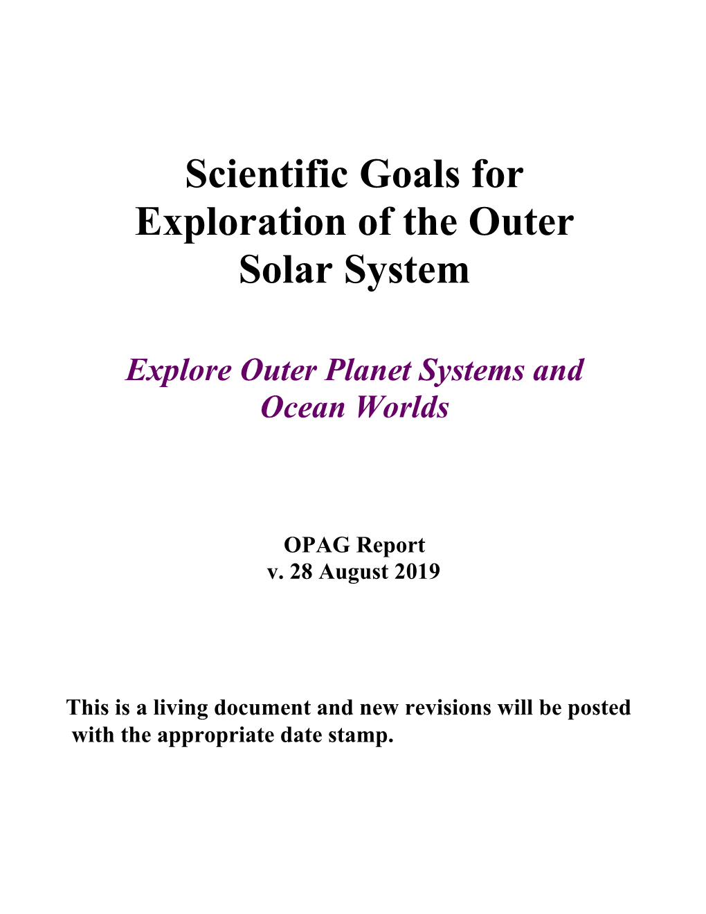 Scientific Goals for Exploration of the Outer Solar System