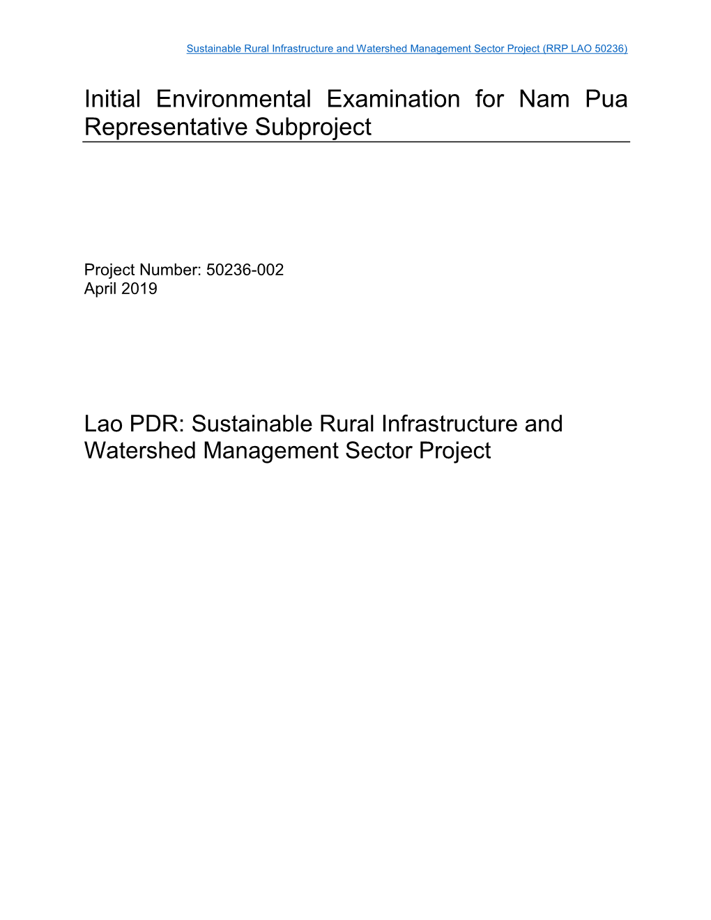 Initial Environmental Examination for Nam Pua Representative Subproject