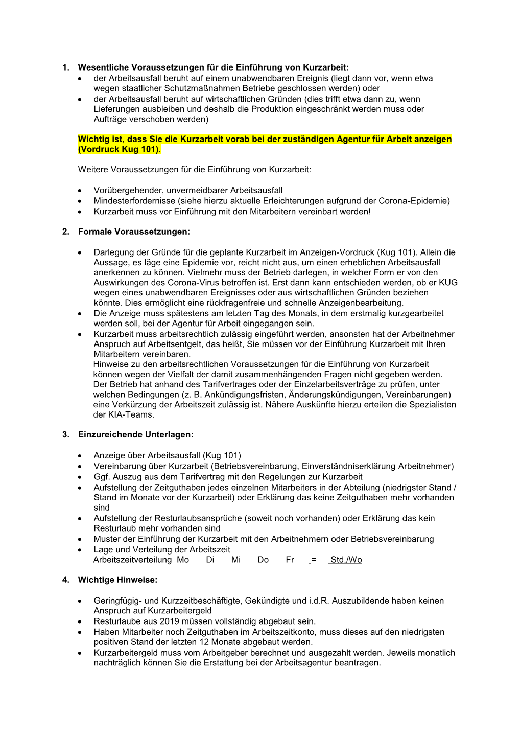 1. Wesentliche Voraussetzungen Für Die Einführung Von Kurzarbeit: • Der Arbeitsausfall Beruht Auf Einem Unabwendbaren Ereign