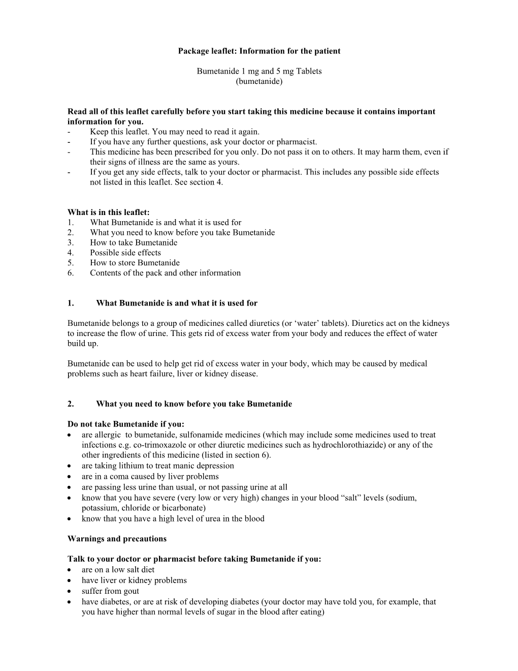 Package Leaflet: Information for the Patient Bumetanide 1 Mg and 5 Mg Tablets (Bumetanide) Read All of This Leaflet Carefully Be