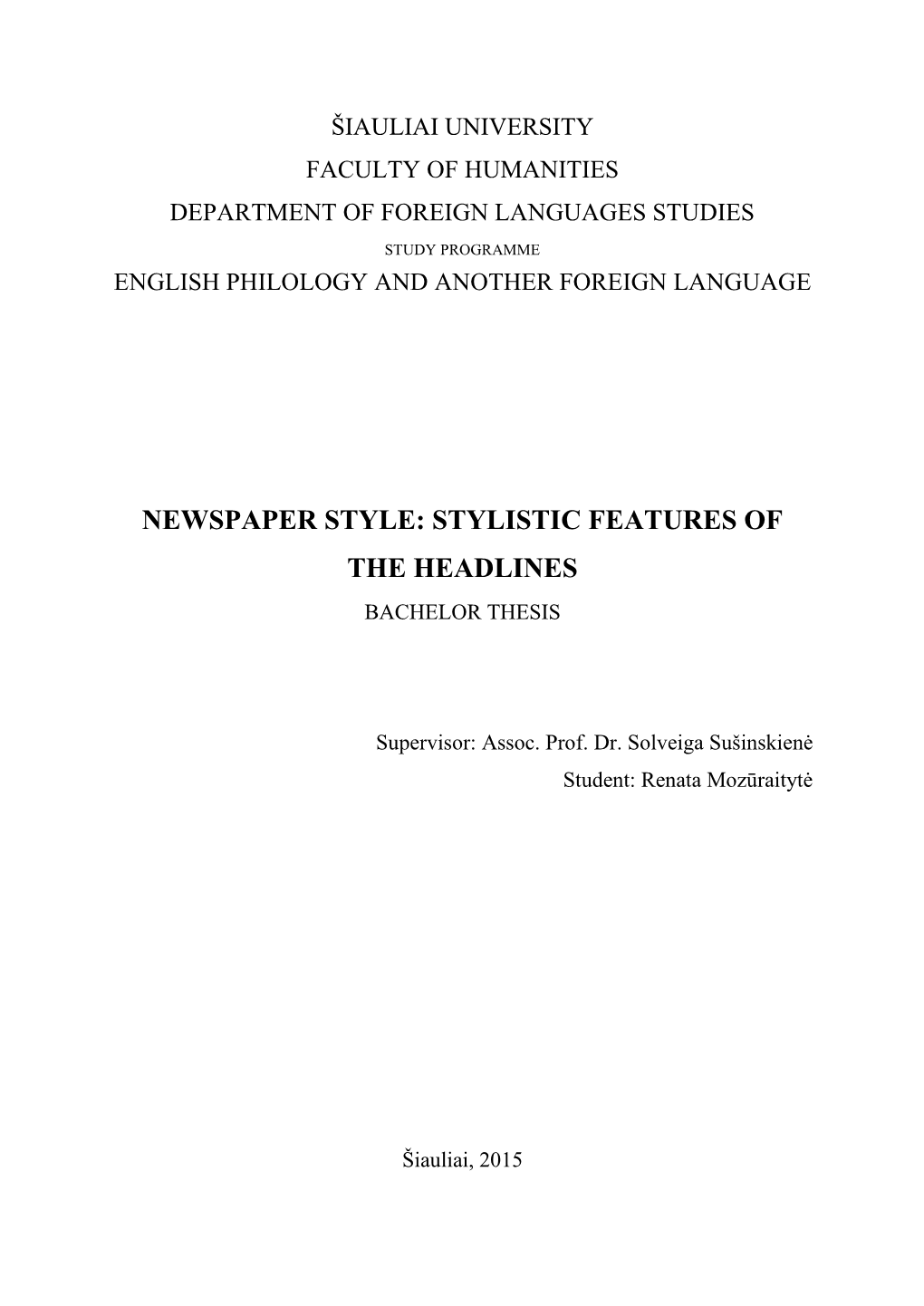 Newspaper Style: Stylistic Features of the Headlines Bachelor Thesis