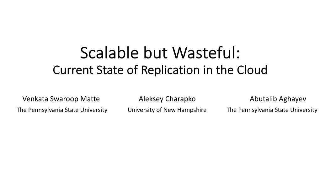 Scalable but Wasteful: Current State of Replication in the Cloud