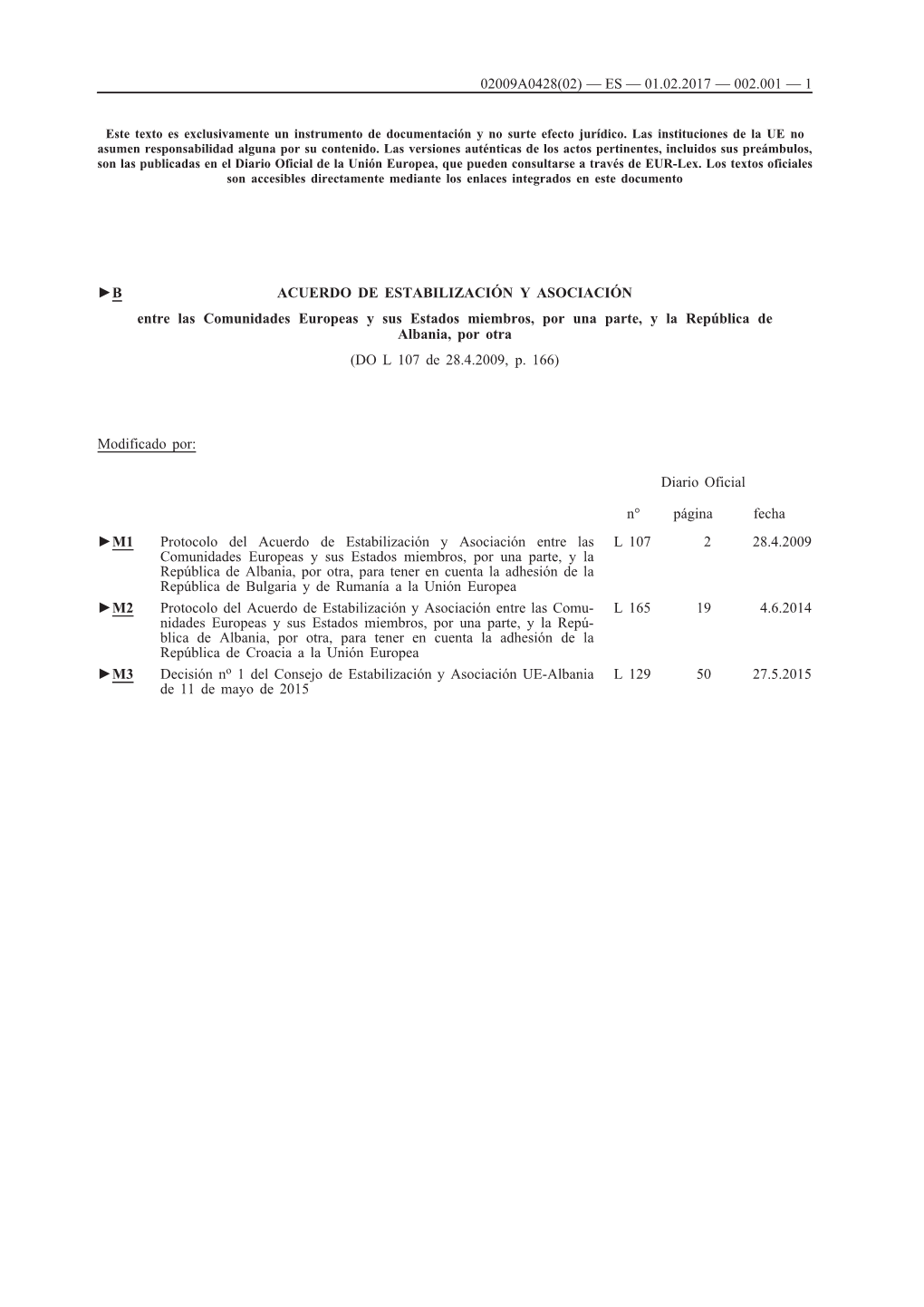 B ACUERDO DE ESTABILIZACIÓN Y ASOCIACIÓN Entre Las