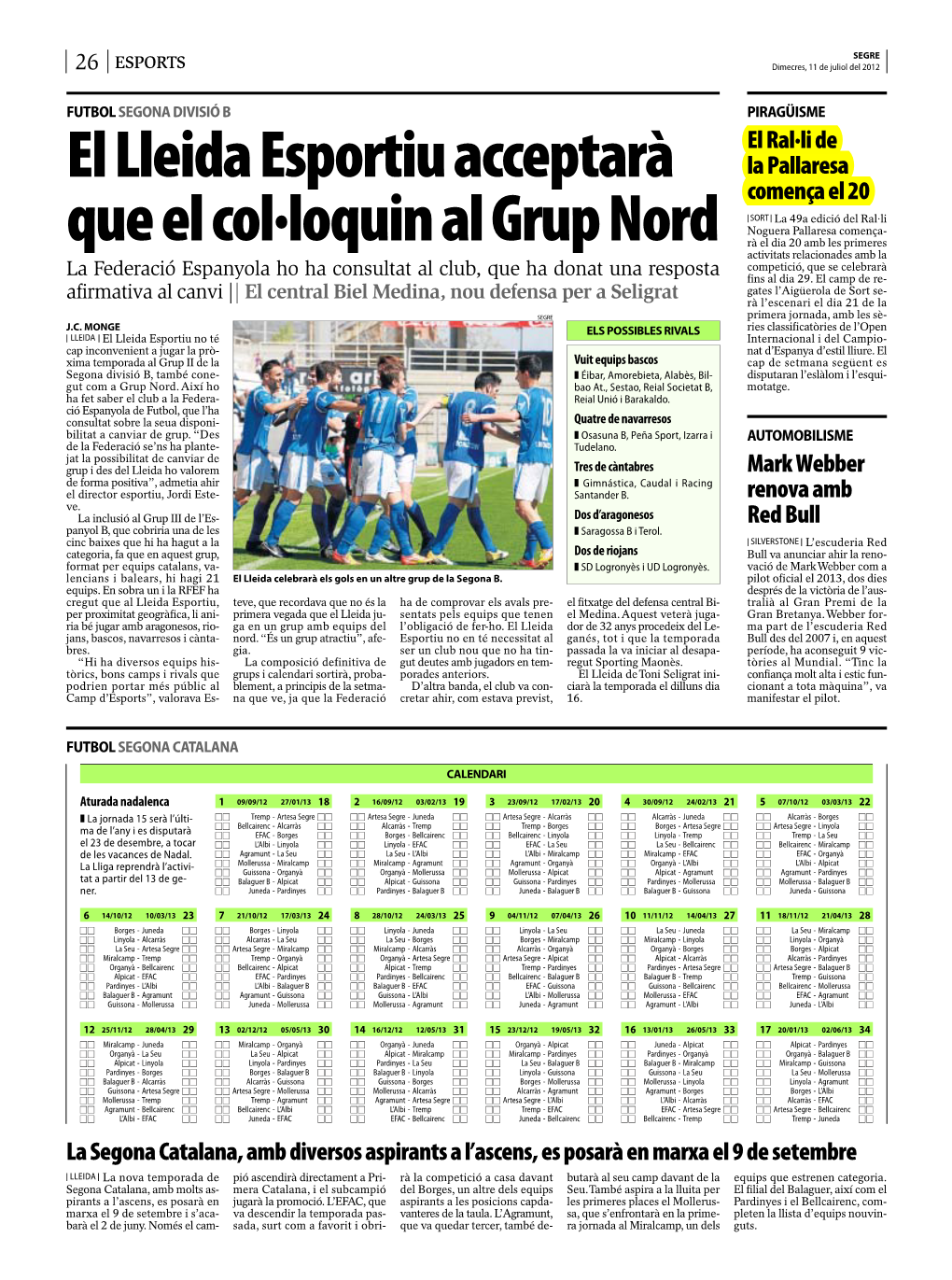 Ellleidaesportiuacceptarà Queelcol·Loquinalgrupnord