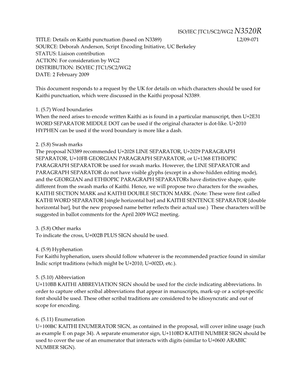 ISO/IEC JTC1/SC2/WG2 N3520R TITLE: Details on Kaithi Punctuation