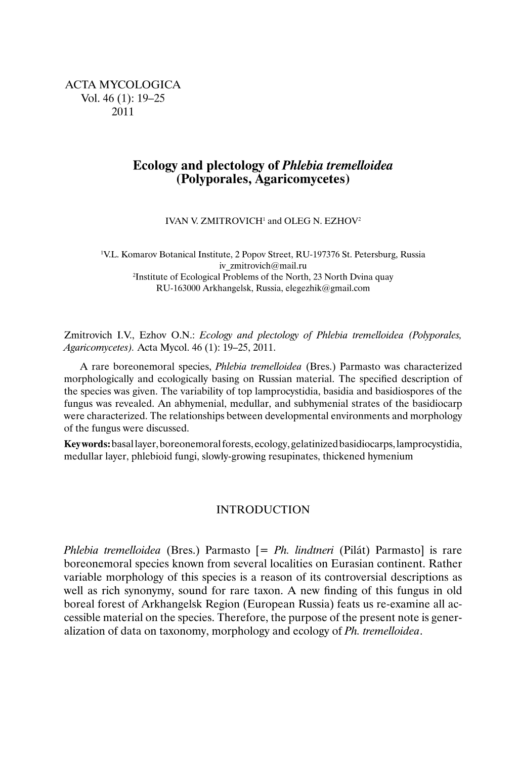 Ecology and Plectology of Phlebia Tremelloidea (Polyporales, Agaricomycetes)